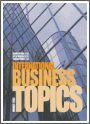 International Business Topics International Business Topics: Учеб. пособие / Л.И. Банкурова, Л.В. Бедрицкая, Г.И. Сидоренко - 2004. - 204 стр.
